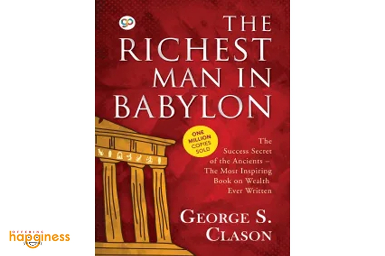 The Richest Man In Babylon By George S. Clason