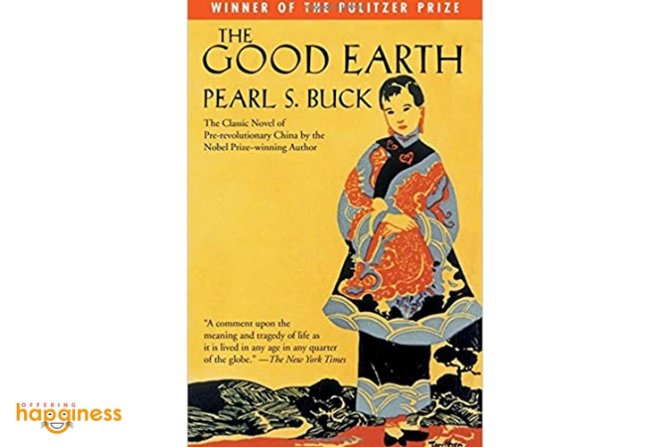 The Good Earth By Pearl S. Buck