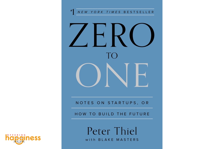 Zero To One By Peter Thiel
