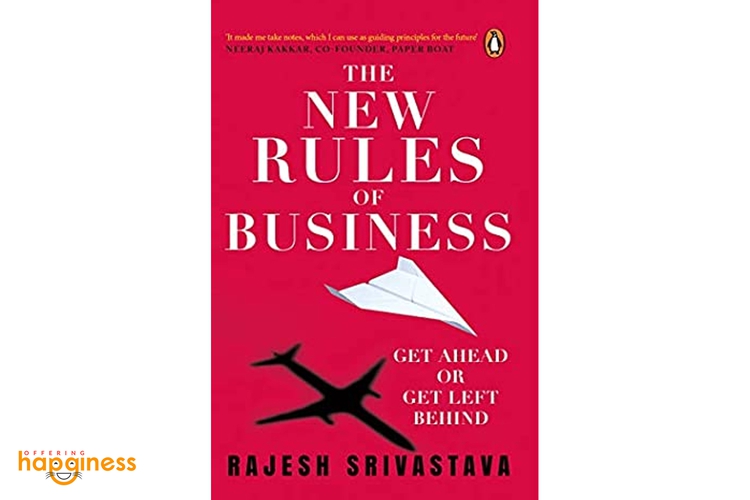 The New Rules Of  Business By Rajesh Srivastava